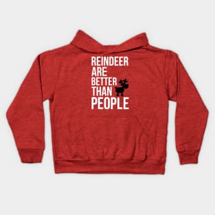 Reindeers are better than people Kids Hoodie